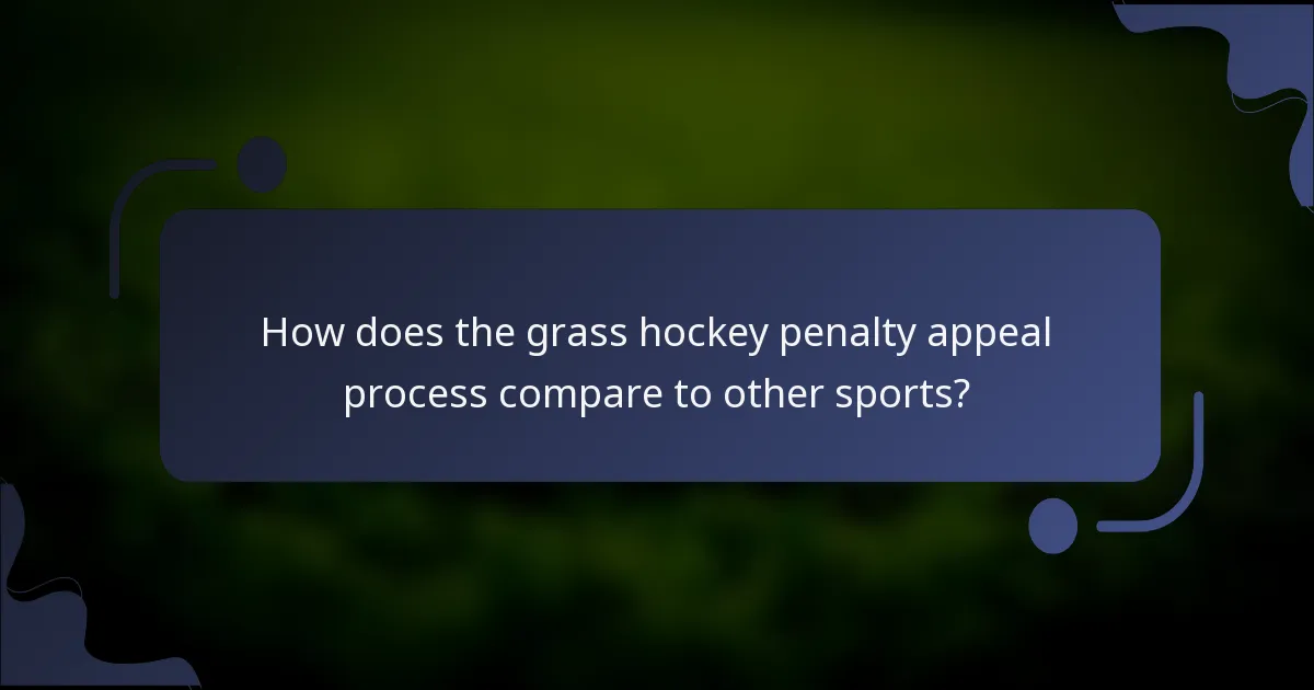 How does the grass hockey penalty appeal process compare to other sports?