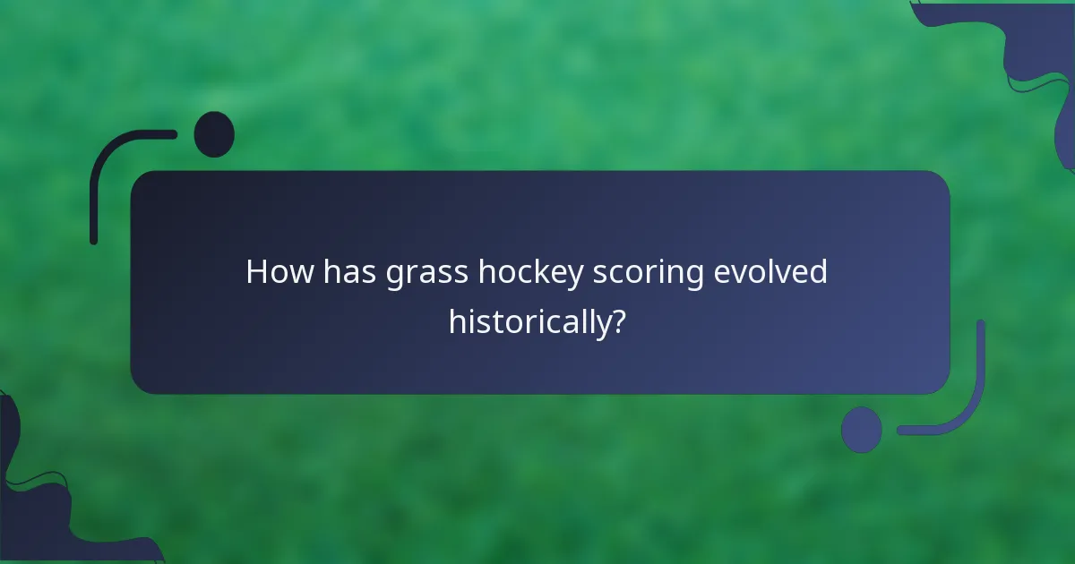 How has grass hockey scoring evolved historically?